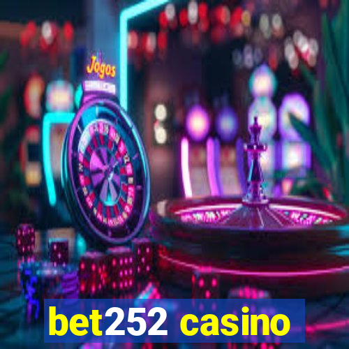 bet252 casino